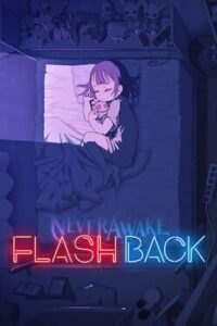 NeverAwake Flashback