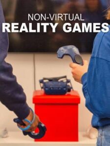Non-Virtual Reality Games