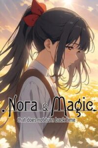 Nora & Magic That Does Not Turn Back Time
