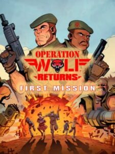 Operation Wolf Returns: First Mission