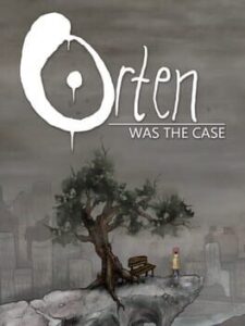 Orten Was the Case