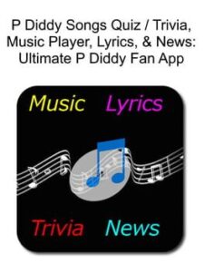 P Diddy Songs Quiz / Trivia, Music Player, Lyrics, & News: Ultimate P Diddy Fan App
