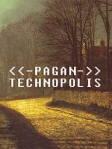 Pagan: Technopolis