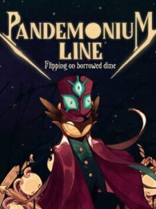 Pandemonium Line: Flipping on Borrowed Dime