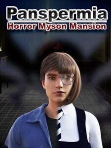 Panspermia: Horror Myson Mansion