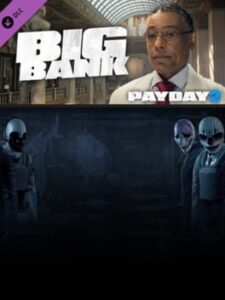 Payday 2: The Big Bank Heist
