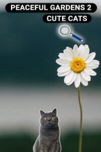 Peaceful Gardens 2: Cute Cats