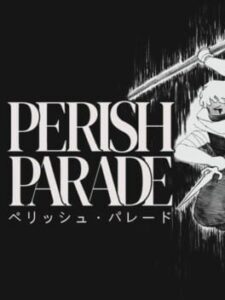 Perish Parade