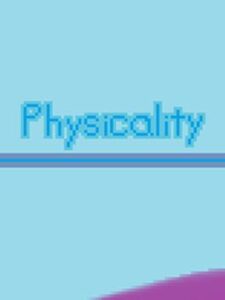 Physicality
