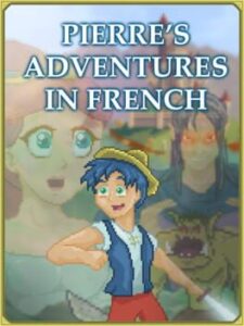 Pierre's Adventures in French