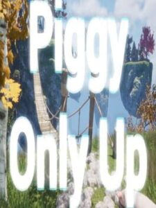 Piggy Only Up