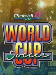 Pinball FX VR: Williams Pinball - World Cup Soccer