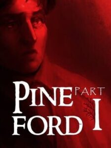 Pineford: Part I