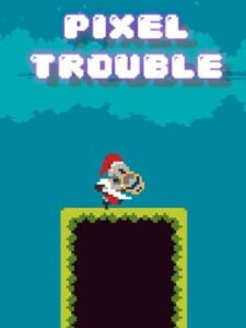 Pixel Trouble