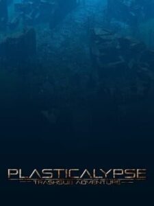 Plasticalypse: TrashSub Adventures
