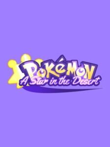 Pokémon: A Star in the Desert
