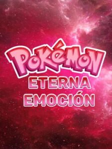 Pokémon Eterna Emoción