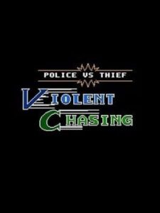 Police vs Thief: Violent Chasing