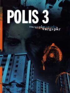 Polis 3: Vargspår