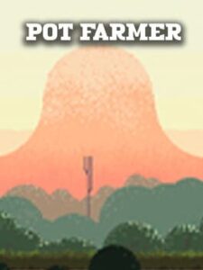 Pot Farmer