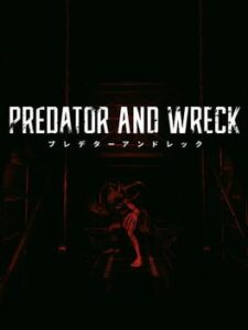 Predator and Wreck