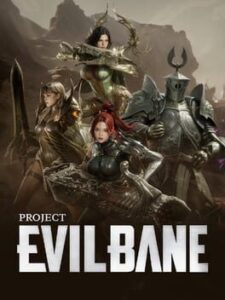 Project Evilbane