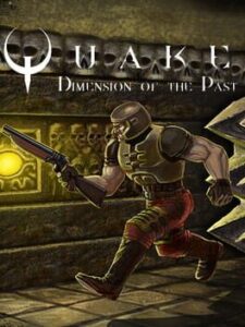 Quake: Episode 5 - Dimension of the Past