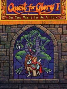 Quest for Glory I: So You Want to Be a Hero
