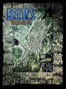Relics: The 2nd Birth