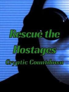 Rescue the Hostages: Cryptic Countdown