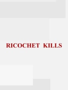 Ricochet Kills