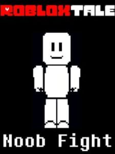 RobloxTale: Noob Fight