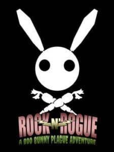Rock-n-Rogue A Boo Bunny Plague Adventure
