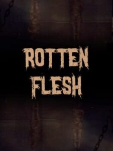 Rotten Flesh