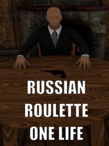 Russian Roulette: One Life