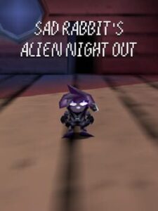 Sad Rabbit's Alien Night Out