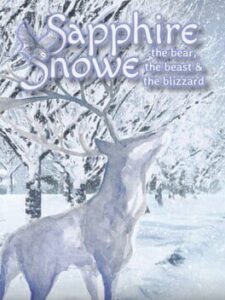 Sapphire Snowe: The Bear, The Beast & The Blizzard