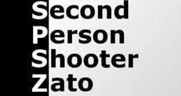 Second Person Shooter Zato
