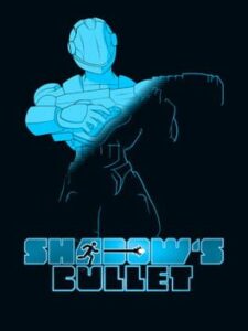 Shadow's Bullet