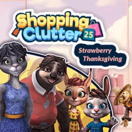 Shopping Clutter 25: Strawberry Thanksgiving