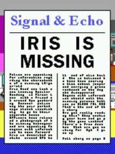 Signal & Echo: Iris is Missing