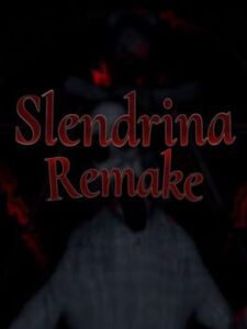 Slendrina Remake