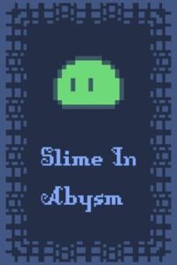 Slime In Abysm