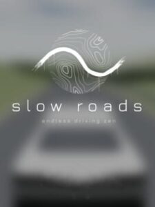 Slow Roads