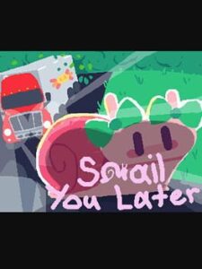 Snail You Later