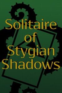 Solitaire of Stygian Shadows