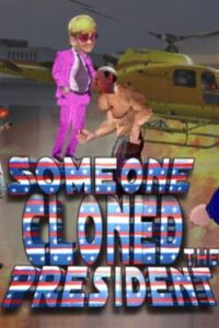 Someone Cloned The President