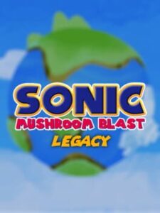 Sonic Mushroom Blast Legacy