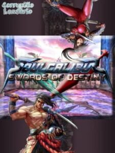 Soul Calibur: Swords of Destiny