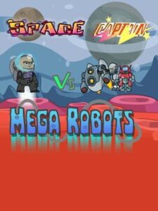 Space Captain vs Mega Robots